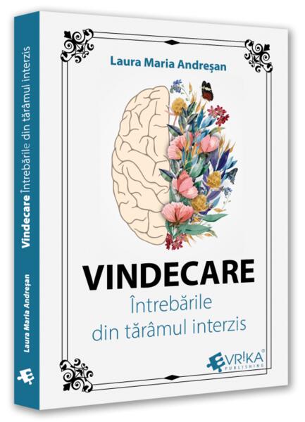 Vindecare - Laura Maria Andreșan - Evrika