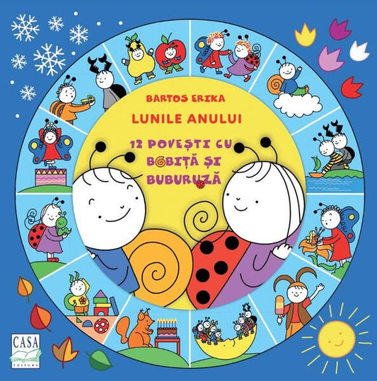 Lunile anului - 12 povești cu Bobiță și Buburuză - Bartos Erika - Casa