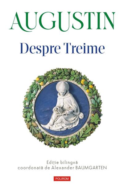 Despre Treime - Hardcover - Sfantul Augustin - Polirom