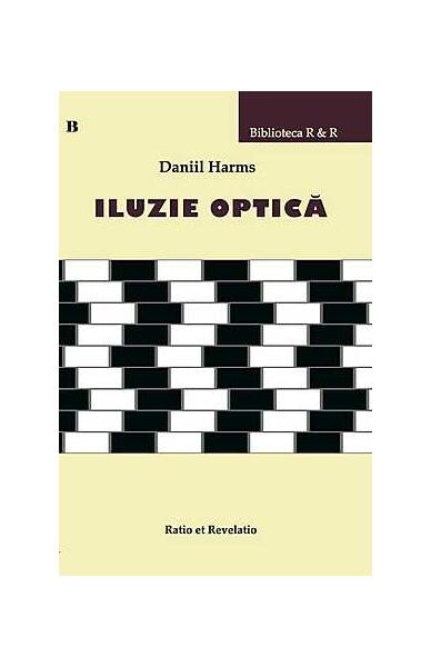 Iluzie optică - Daniil Harms - Ratio et Revelatio