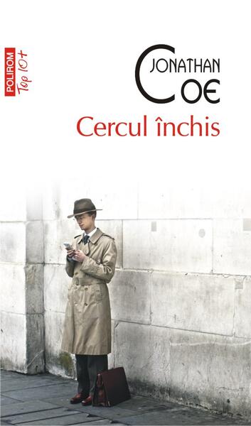 Cercul închis (Top 10+) - Jonathan Coe - Polirom