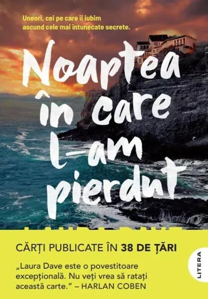 Noaptea în care l-am pierdut - Laura Dave - Litera