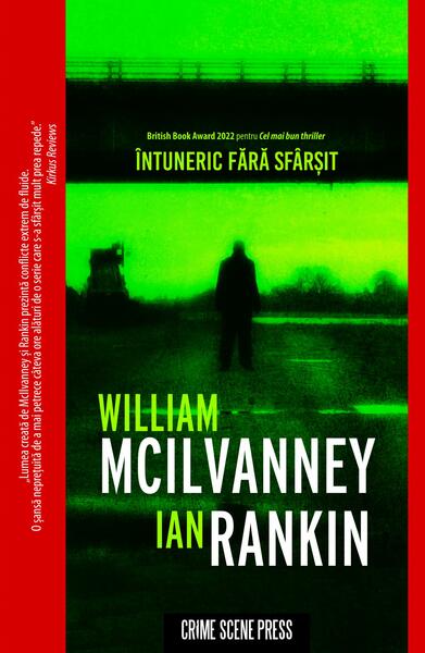 Întuneric fără sfârșit - Paperback brosat - William McIlvanney Ian Rankin - Crime Scene Press