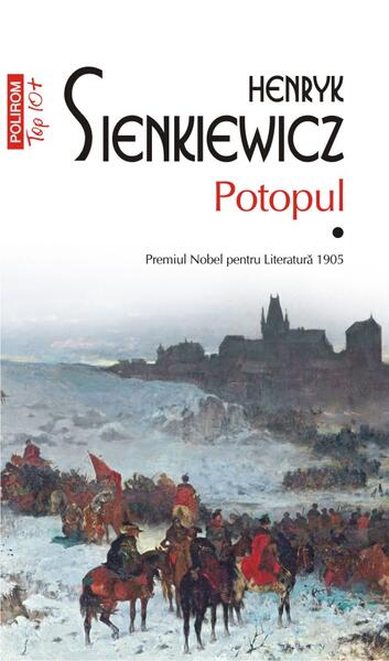 Potopul. Vol I+II (Top10+) - Henryk Sienkiewicz - Polirom