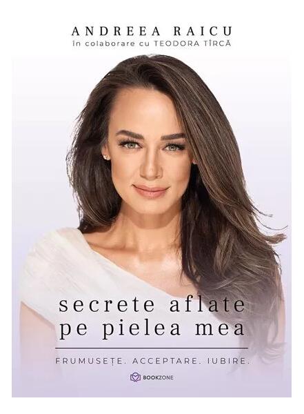 Secrete aflate pe pielea mea - Andreea Raicu, Teodora Tîrcă - Bookzone