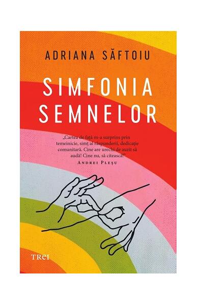 Simfonia semnelor - Adriana Săftoiu - Trei