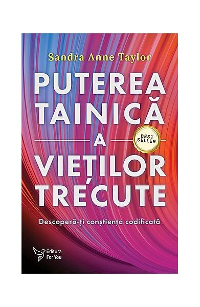 Puterea tainică a vieţilor trecute - For You