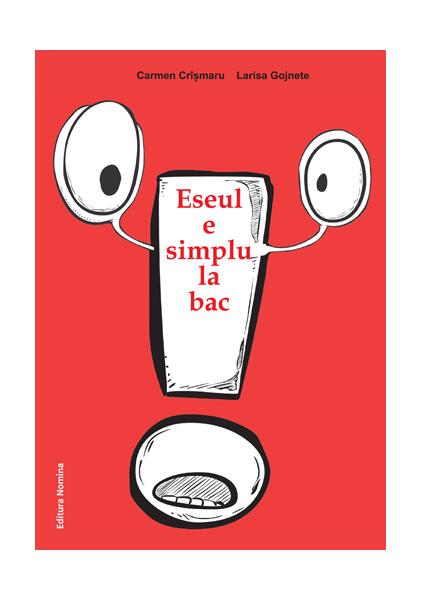 Eseul e simplu la BAC - Larisa Gojnete, Carmen Crîșmaru - Nomina