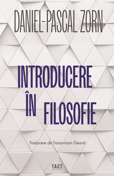 Introducere în filosofie - Daniel‑Pascal Zorn - Tact