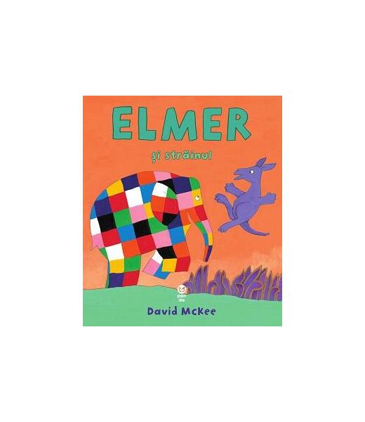 Elmer și străinul - David McKee - Pandora M