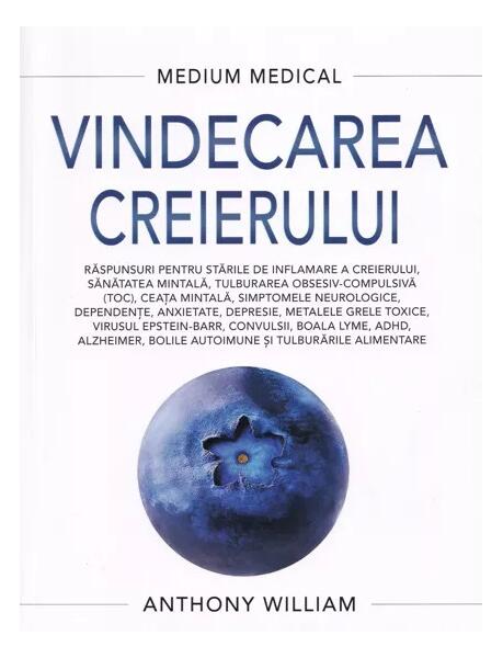 Vindecarea creierului - Anthony William - Adevăr divin