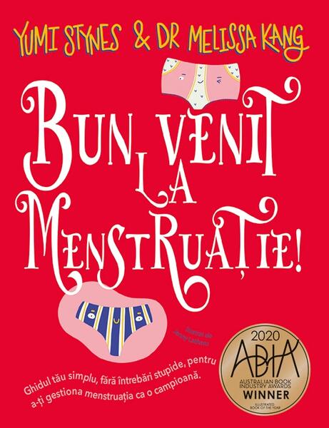 Bun venit la menstruație! - Dr. Melissa Kang, Yumi Stynes - Prestige