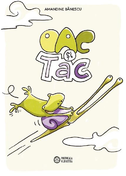 Oac și Tac - Amandine Bănescu - Portocala albastră
