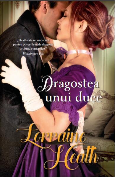 Dragostea unui duce - Lorraine Heath - Litera