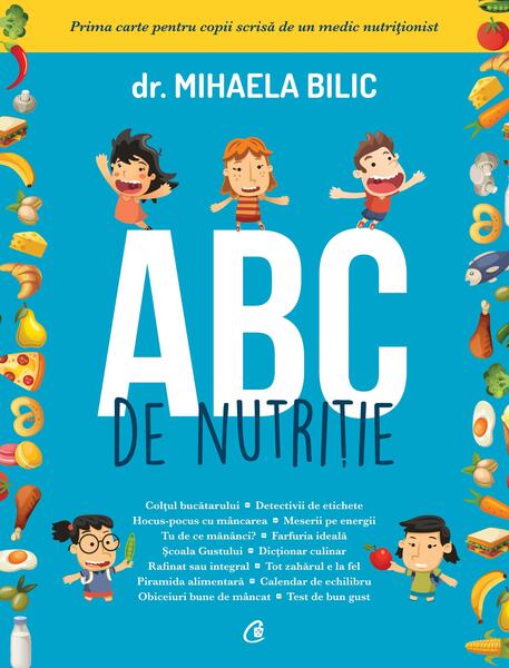 ABC de nutriție - Dr. Mihaela Bilic - Curtea Veche