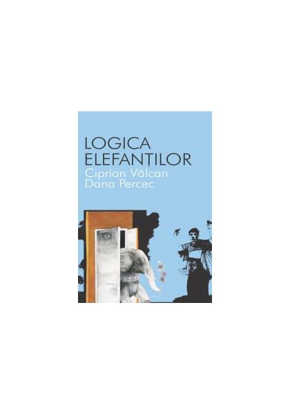 Logica elefanţilor - Ciprian Vâlcan - All