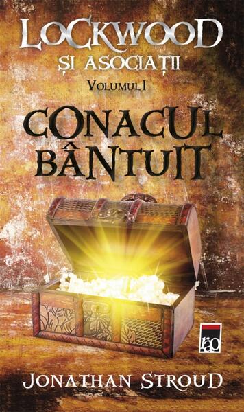 Conacul bântuit. Seria Lockwood și asociații (Vol.1) - Jonathan Stroud - RAO