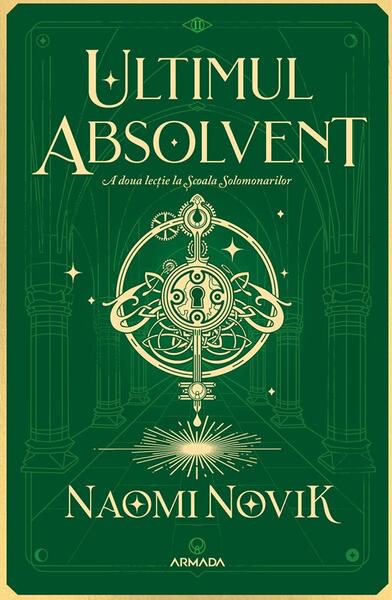 Ultimul absolvent (Vol. 2) - Naomi Novik - Nemira