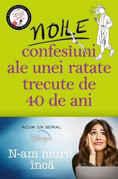 Noile confesiuni ale unei ratate trecute de 40 de ani - Alexandra Potter - Leda