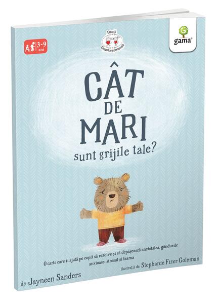 Cât de mari sunt grijile tale? - Jayneen Sanders - Gama