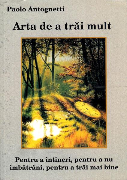 Arta de a trăi mult - Paolo Antognetti - Antet Revolution
