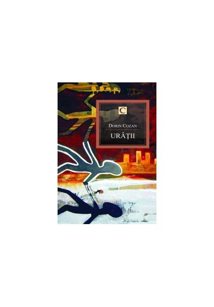 Urâţii - Paperback - Dorin Cozan - Allfa