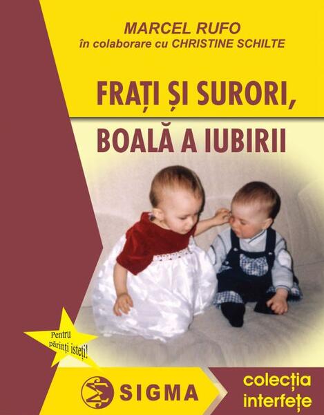 Frați și surori - Marcel Rufo - Sigma