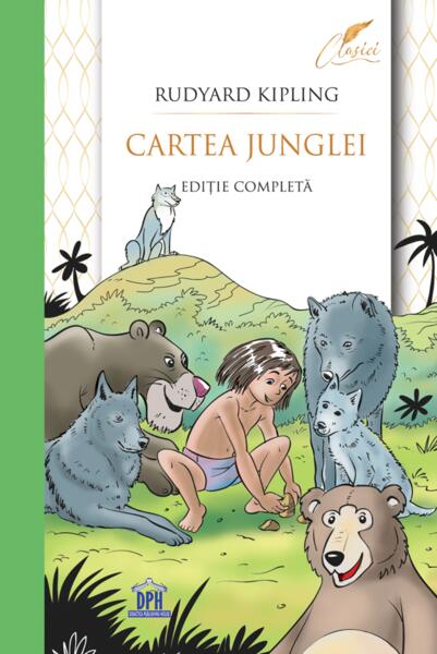 Cartea junglei - ediție completă - Rudyard Kipling - Didactica Publishing House