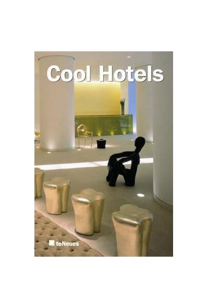 Cool Hotels - Paperback brosat - Ana Canizares - teNeues