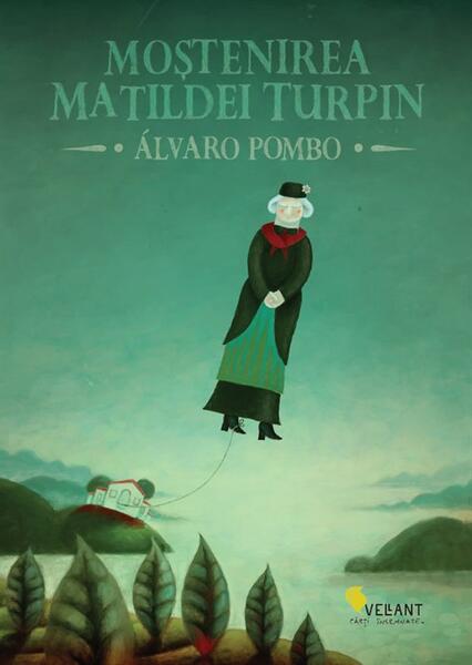 Moştenirea Matildei Turpin - Alvaro Pombo - Vellant