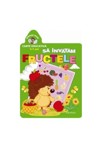 Să învățăm fructele. Grădinița veselă - Erc Press