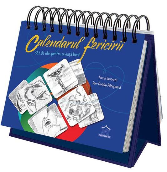 Calendarul fericirii: 365 de idei pentru o viață bună - Board book - Ion-Ovidiu Pânişoară - Didactica Publishing House