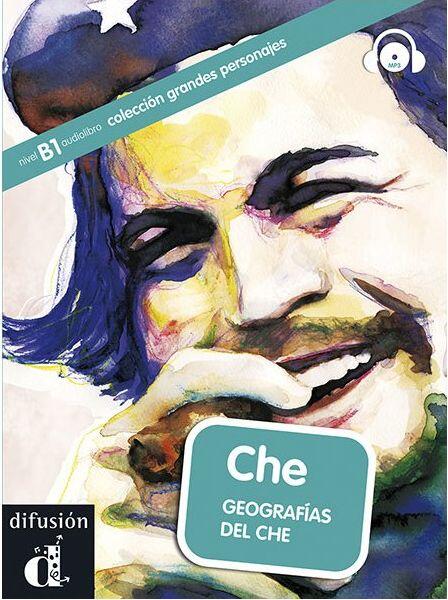 Che. Geografias del Che + CD - Daniel Cabrera - Difusión