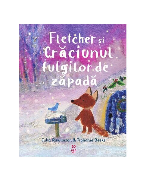Fletcher și Crăciunul fulgilor de zăpadă - Julia Rawlinson - Pandora M