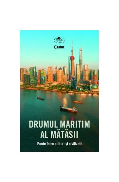 Drumul Maritim al Mătăsii - Colectiv - Corint