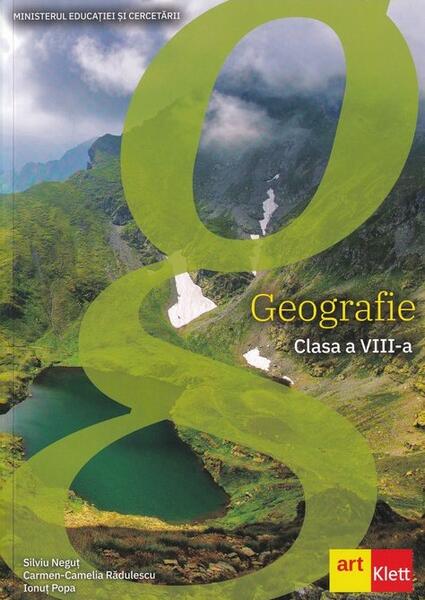 Geografie. Manual clasa a VIII-a - Carmen Camelia Rădulescu, Ionuţ Popa, Silviu Neguţ - Art Klett