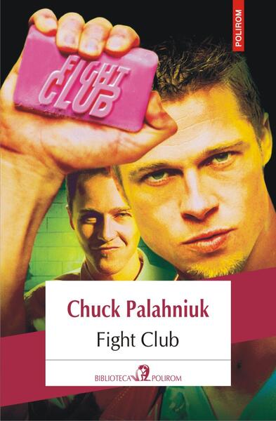 Fight Club - Chuck Palahniuk - Polirom