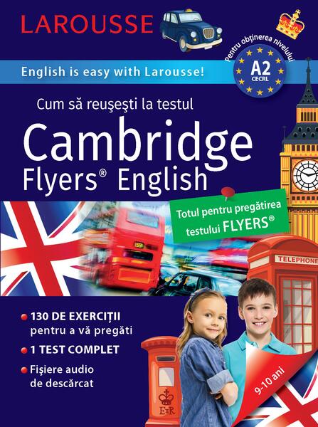 Cum să reușești la testul Cambridge Flyers Test - Larousse - Meteor Press