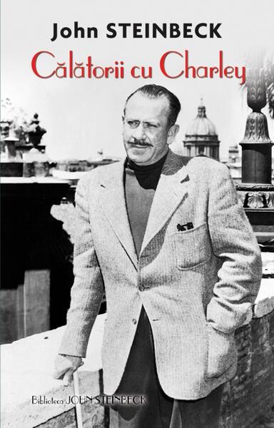Călătorii cu Charley - John Steinbeck - RAO
