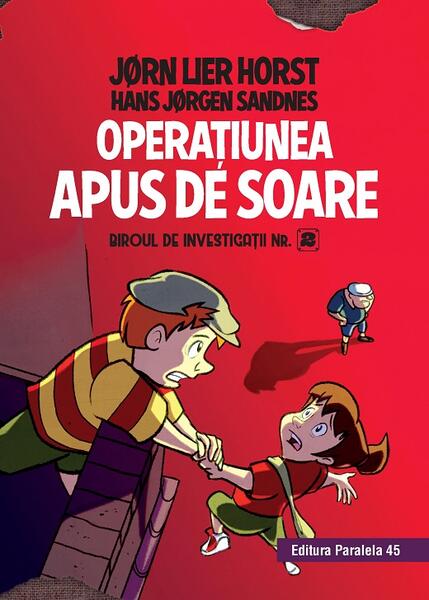 Operaţiunea Apus de Soare (Vol. 3) - Jørn Lier Horst, Hans Jørgen Sandnes - Paralela 45