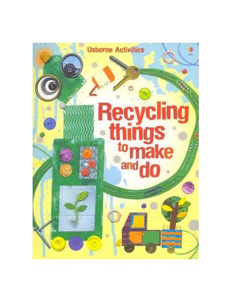 Recycling Things to Make and Do - Paperback - Emily Bone - Usborne Publishing