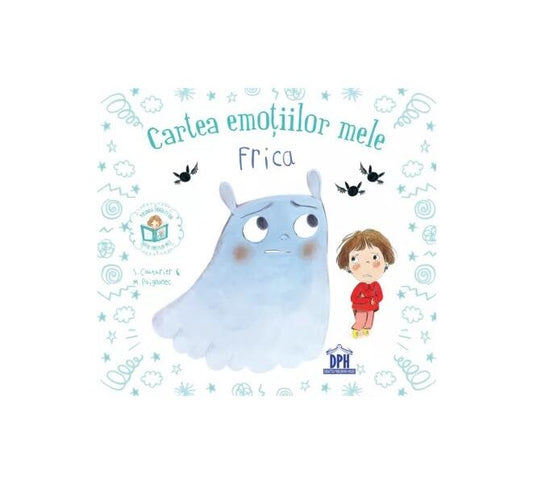 Cartea emoțiilor mele - Frica - Stéphanie Couturier - Didactica Publishing House