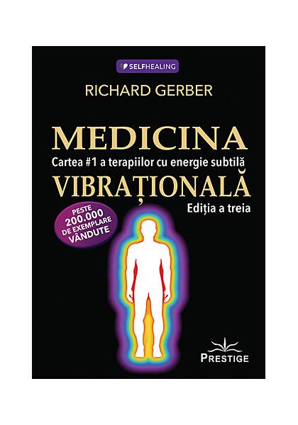 Medicina vibrațională - Richard Gerber - Prestige