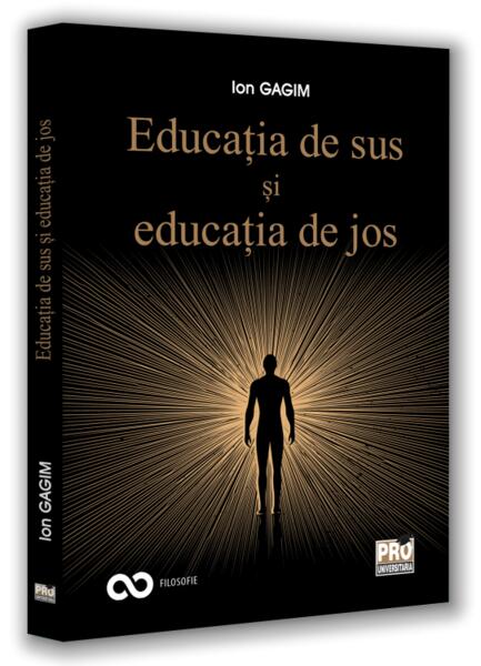 Educația de sus și educația de jos - Pro Universitaria