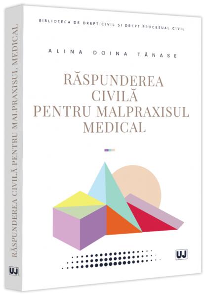 Răspunderea civilă pentru malpraxisul medical - Universul Juridic