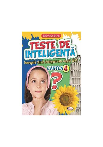 Teste de inteligență. Cartea 4 - Sadhna Syal - Aramis