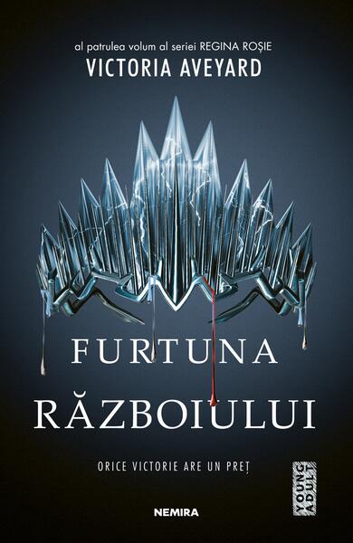 Furtuna războiului (Vol. 4) - Paperback brosat - Victoria Aveyard - Nemira