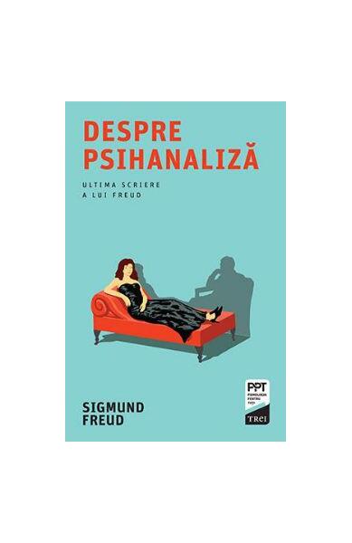 Despre psihanaliză - Sigmund Freud - Trei