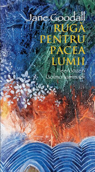 Rugă pentru pacea lumii - Jane Goodall - Didactica Publishing House