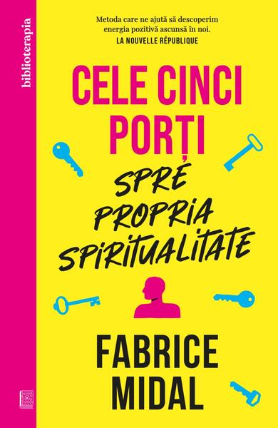 Cele cinci porți spre propria spiritualitate - Paperback brosat - Curtea Veche